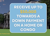 Thumbnail 1 of 20 - A real estate advertisement offering up to $50,000 towards a down payment on a home or condo.
