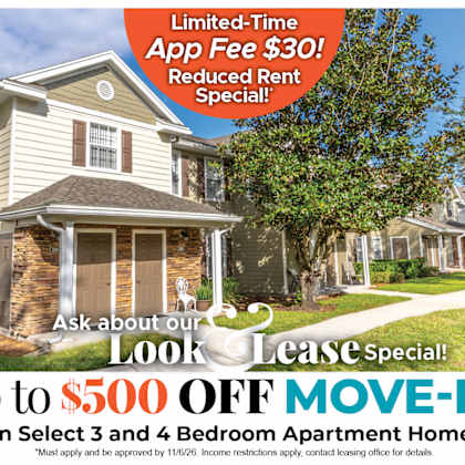 up to $500 off move-in costs on select 3 and 4 bedroom apartment homes* ask about our look and lease special!