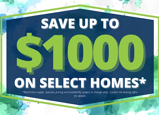 A promotional image advertising savings of up to $1000 on select homes.