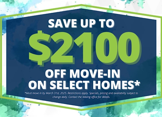 A promotional image advertising a savings of up to $2100 off move-in on select homes.