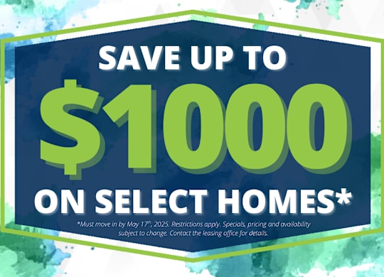 A promotional image advertising savings of up to $1000 on select homes.
