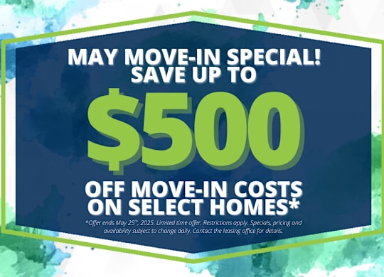 A promotional image advertising a May move-in special offering up to $500 off move-in costs on select homes.