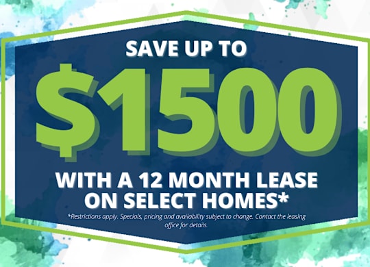 A promotional image offering savings of up to $1500 on a 12 month lease for select homes.