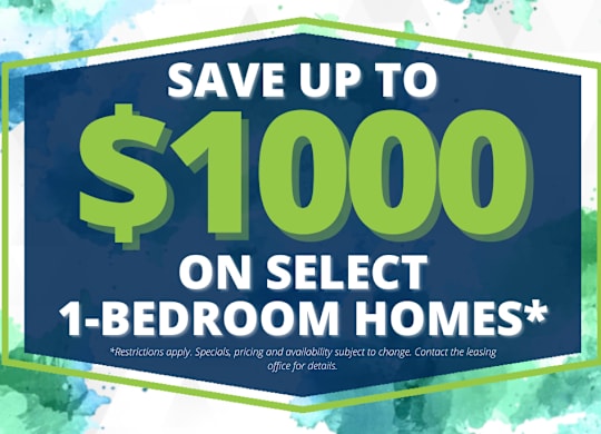 A promotional image advertising savings of up to $1000 on select 1-bedroom homes.