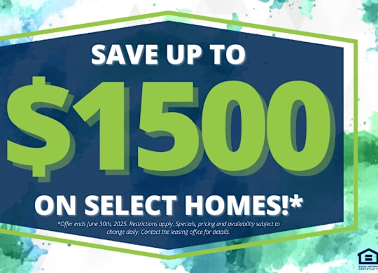 A promotional image advertising savings of up to $1500 on select homes.