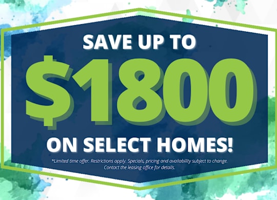 A promotional image advertising savings of up to $1800 on select homes.