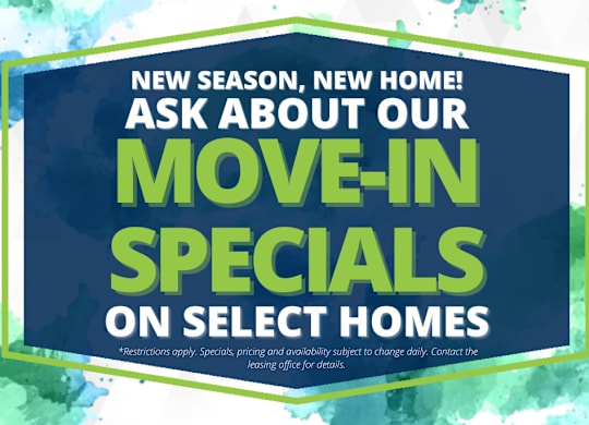A promotional image for move-in specials on select homes.