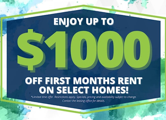 A promotional image offering up to $1000 off first months rent on select homes.