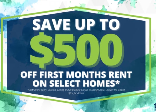 save up to 500 off first months rent on select homes sign