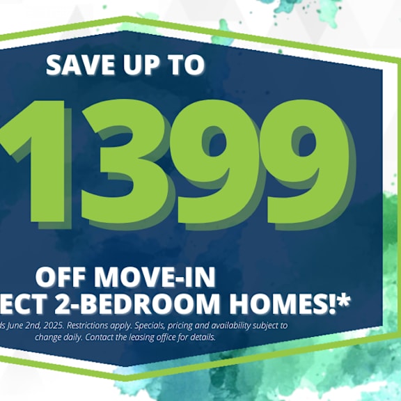 a promotional image advertising savings on select 2-bedroom homes.