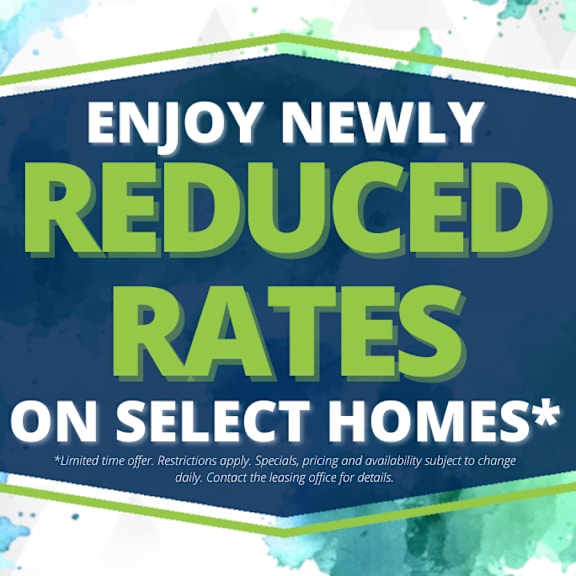 a promotional image advertising reduced rates on select homes.