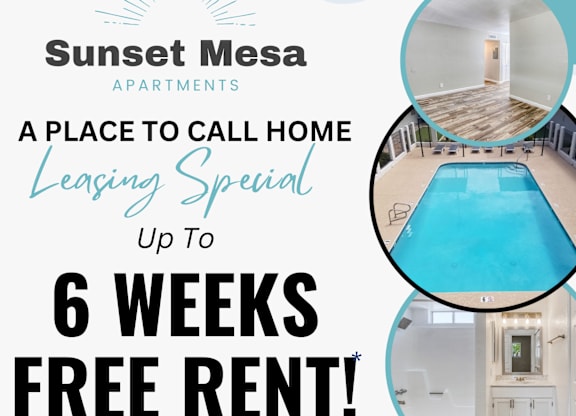Sunset Mesa Apartments is offering a 6 weeks free rent leasing special.