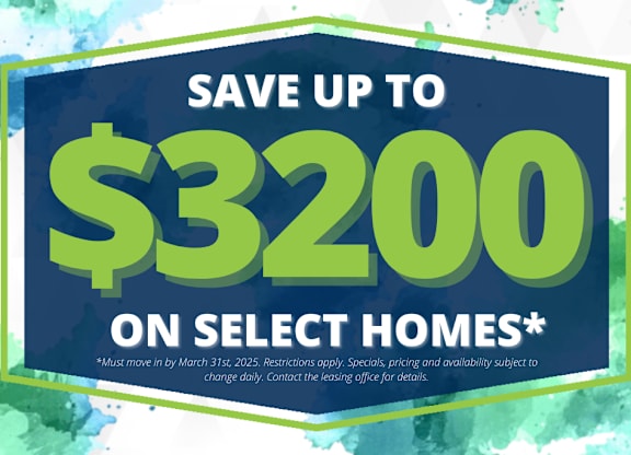 A promotional image advertising savings of up to $3200 on select homes.