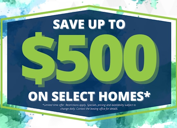 A promotional image advertising savings of up to $500 on select homes.