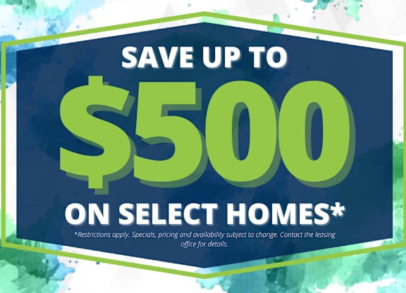 A promotional image advertising savings of up to $500 on select homes.