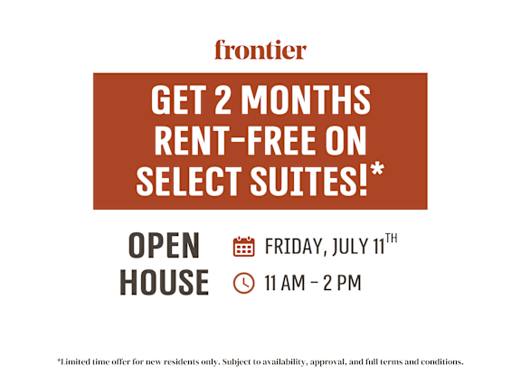 Frontier is offering 2 months rent-free on select suites.