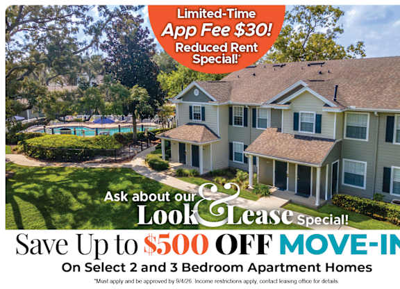 Save Up to $500 Off Move-In Costs on Select 2 and 3 Bedroom Apartment Homes* Ask About our Look and Lease Special!