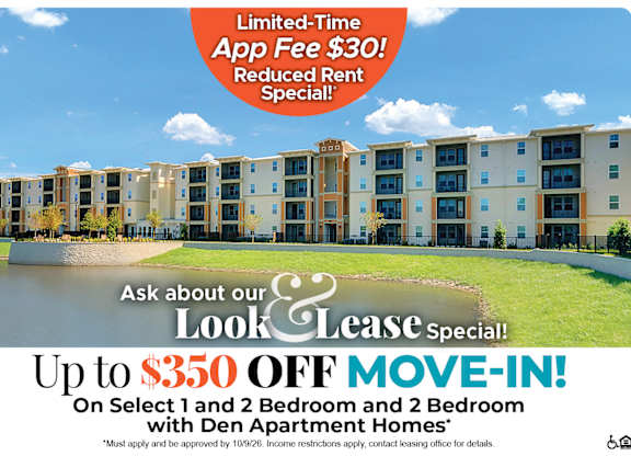 Up to $350 Off Move-In Costs on Select 1 and 2 Bedroom and 2 Bedroom with Den Apartment Homes* Ask About our Look and Lease Special!