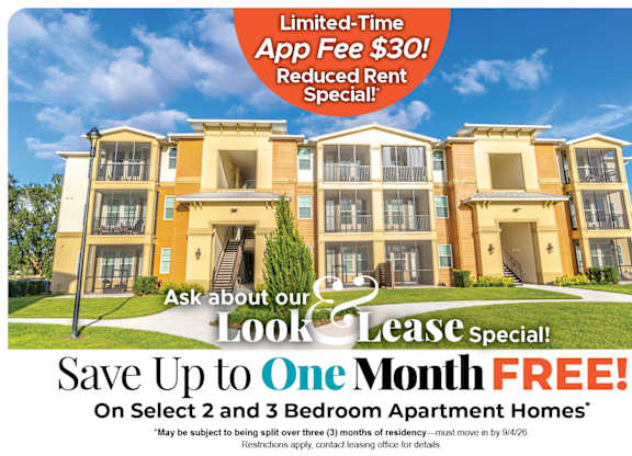 Save Up to One Month Free on Select 2 and 3 Bedroom Apartment Homes* Ask About our Look and Lease Special!