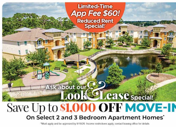 Save Up to $1,000 Off Move-In Costs on Select 2 and 3 Bedroom Apartment Homes* Ask About our Look and Lease Special!