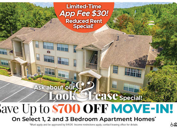 Save Up to $700 Off Move-In Costs on Select 1, 2 and 3 Bedroom Apartment Homes* Ask About our Look and Lease Special!