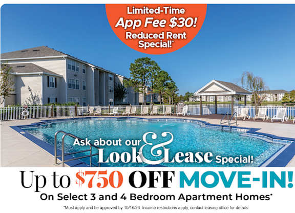 Up $750 Off Move-In Costs on Select 3 and 4 Bedroom Apartment Homes* Ask About our Look and Lease Special!