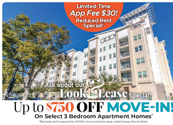 Up to $750 Off Move-In Costs on Select 3 Bedroom Apartment Homes* Ask About our Look and Lease Special!