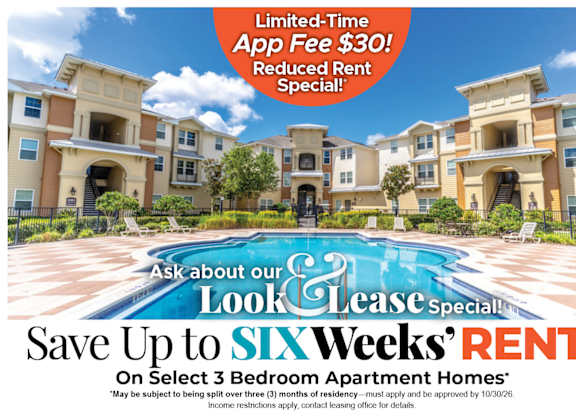 Save Up to Six Weeks' Rent on Select 3 Bedroom Apartment Homes* Ask About our Look and Lease Special!