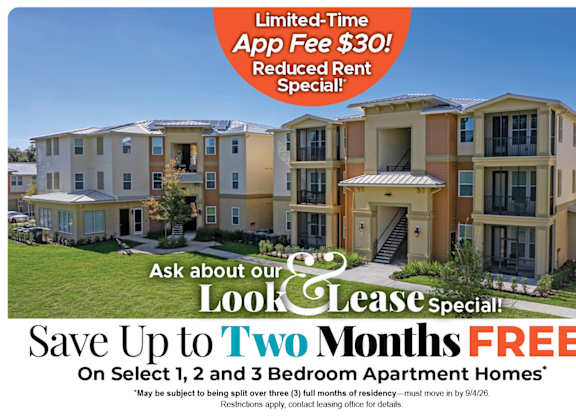 Save Up to Two Months Free on Select 1, 2 and 3 Bedroom Apartment Homes* Ask About our Look and Lease Special!