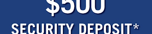 A blue advertisement for a $500 security deposit offer.