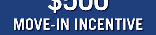 A blue advertisement for a $500 move-in incentive on select suites.