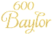 600 Baylor