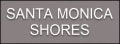 Santa Monica Shores