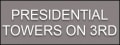 Presidential Towers on 3rd