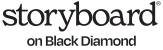 Storyboard on Black Diamond
