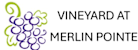 A logo for Vineyard at Merlin Pointe features a stylized cluster of grapes.