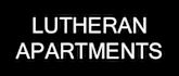A black background with white text that reads "Lutheran Apartments.".