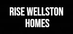 The image displays the text "RISE WELLSTON HOMES" in bold white letters on a black background.