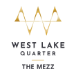The Mezz at West Lake Quarter - Now Open!