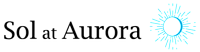 A graphic with the text "Sol at Aurora" and a sun icon.