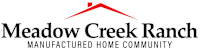 The image is a logo for Meadow Creek Ranch, a manufactured home community.