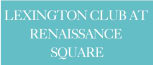 a blue background with the words lexington club at renaissance square in white
