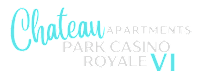 The image displays the logo for Chateau Apartments, Park Casino, and Royale VI.