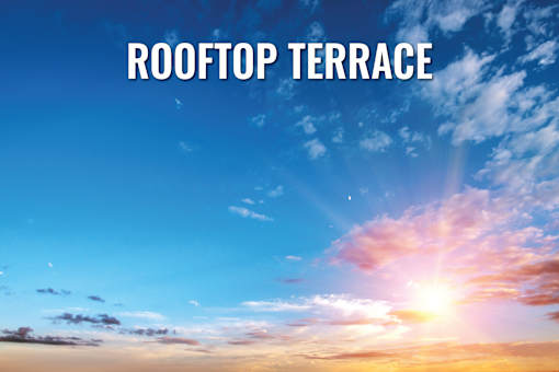 A beautiful sunset with the text "ROOFTOP TERRACE" overlaid on the image.