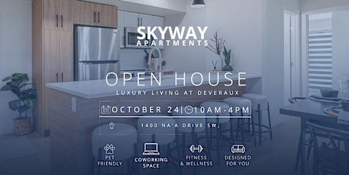 An open house event for Skyway Apartments is scheduled for October 24th from 10 AM to 4 PM.