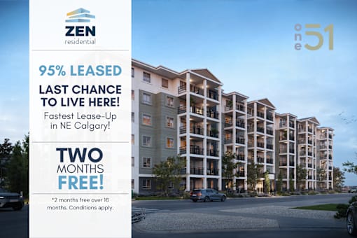 An advertisement for ZEN residential shows a building with the text "95% LEASED LAST CHANCE TO LIVE HERE! Fastest Lease-Up in NE Calgary! TWO MONTH