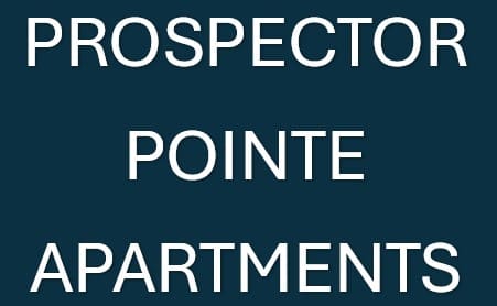 A dark blue background with the words "PROSPECTOR", "POINTE", and "APARTMENTS" written in white.