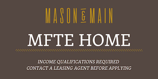 A sign that says Mason & Main MFTE Home with instructions to contact a leasing agent before applying.
