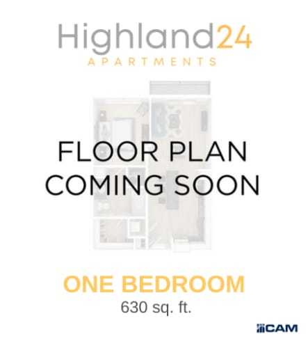 Floor Plan  the floor plan is coming soon to our one bedroom apartment