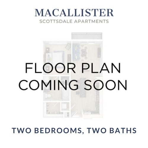 Floor Plan  a floor plan coming soon with two bedrooms and two baths